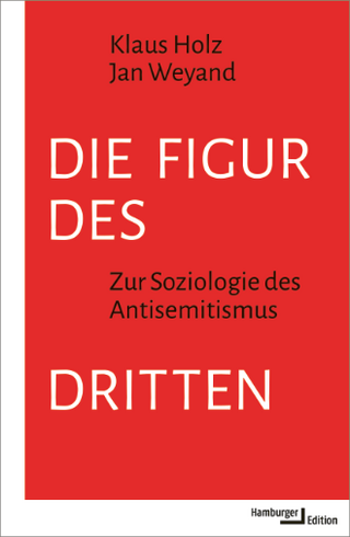 Cover Klaus Holz/Jan Weyand, Die Figur des Dritten