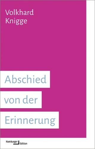 Volkhard Knigge, Abschied von der Erinnerung