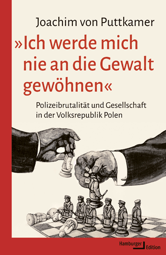 Cover Joachim von Puttkamer, »Ich werde mich nie an die Gewalt gewöhnen«