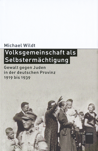 Cover Michael Wildt, Volksgemeinschaft als Selbstermächtigung
