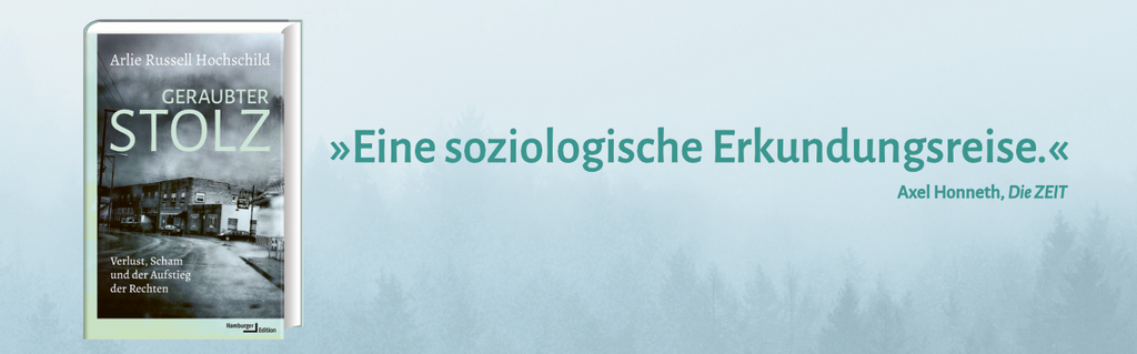 Arlie Russell Hochschild, Geraubter Stolz