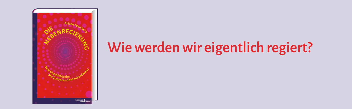 Ariane Leendertz, Die Nebenregierung