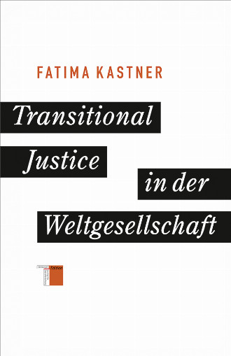 978_3_86854_288_2_Kastner_Transitional_Justice_in_der_Weltgesellschaft