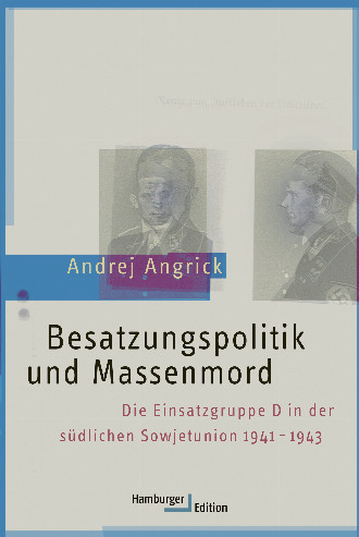 978_3_86854_388_9_Angrick_Besatzungspolitik_und_Massenmord