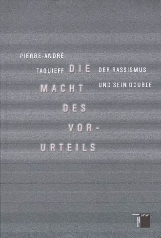 978_3_930908_62_2_Taguieff_Die_Macht_des_Vorurteils