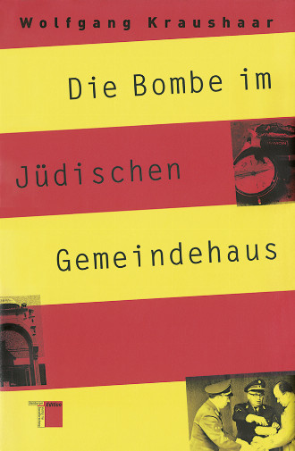 978_3_936096_53_8_Kraushaar_Die_Bombe_im_J_dischen_Gemeindehaus