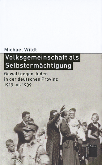 978_3_936096_74_3_Wildt_Volksgemeinschaft_als_Selbsterm_chtigung