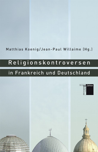 978_3_936096_96_5_Koenig_Willaime_Hg__Religionskontroversen_in_Frankreich_und_Deutschland