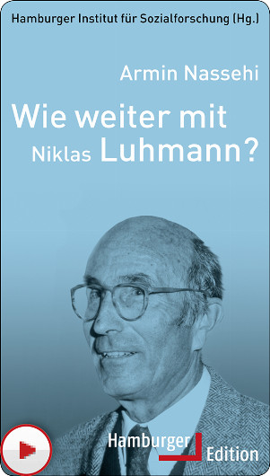 Nassehi_Wie_weiter_mit_Niklas_Luhmann_